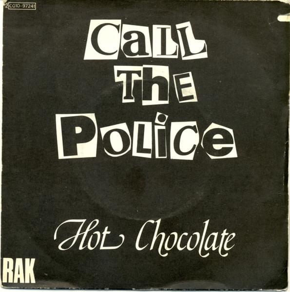 Album cover art for "Call the Police" by Hot Chocolate