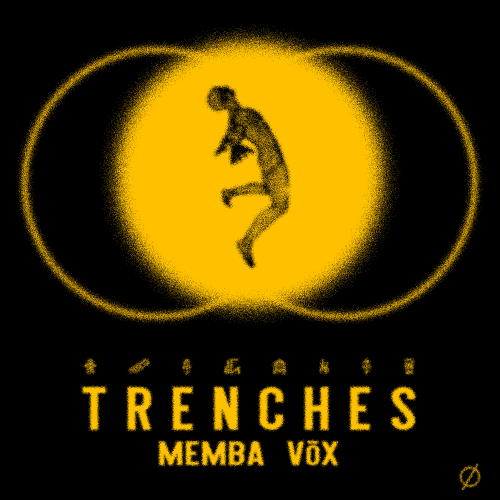 Trenches by MEMBA