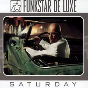 Saturday by Funkstar de Luxe