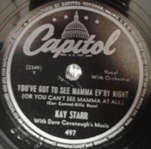 Album cover art for "You’ve Got to See Mamma Ev’ry Night (Or You Can’t See Mama At All)" by Kay Starr