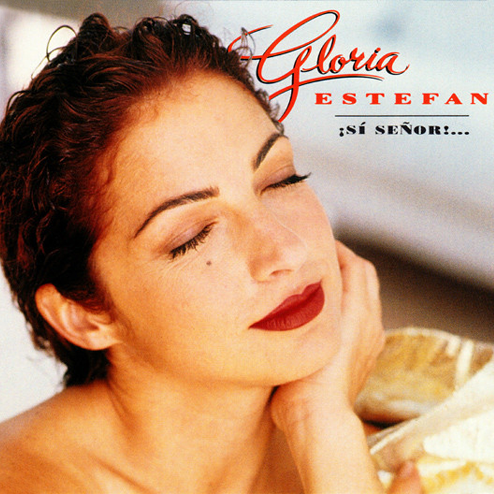 Album cover art for "¡Sí Señor!..." by Gloria Estefan