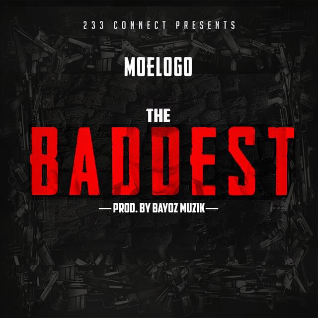 Album cover art for "The Baddest" by Moelogo & Giggs