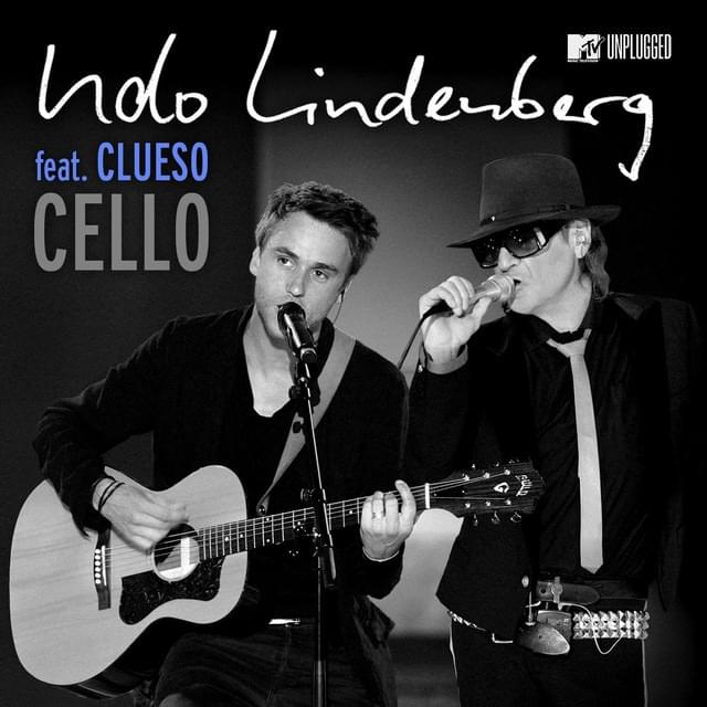 Album cover art for "Cello (MTV Unplugged)" by Udo Lindenberg & Clueso