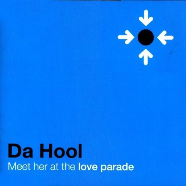 Meet Her At The Loveparade (Radio Edit) by Da Hool (Producer)