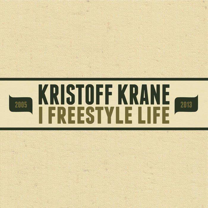 Cover image for I Freestyle Life (2005-2013)