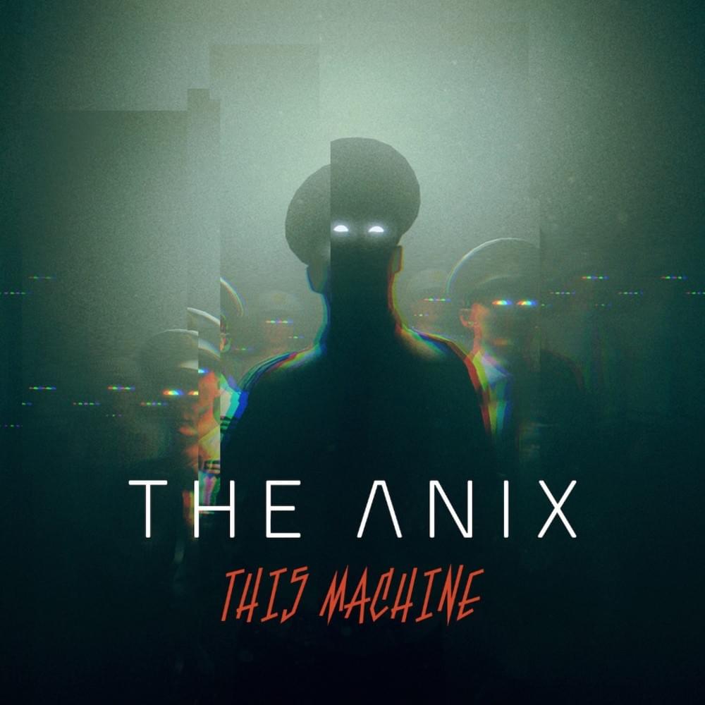 Album cover art for "This Machine" by The Anix
