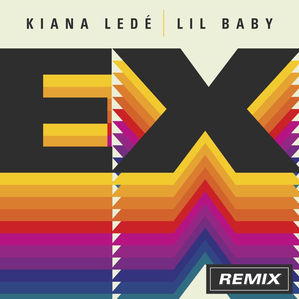 EX (Lil Baby Remix) by Kiana Ledé