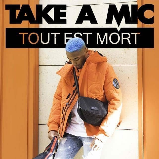 Album cover art for "Tout est mort" by Take A Mic