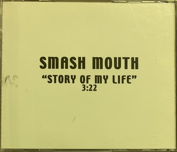 Album cover art for "Story Of My Life" by Smash Mouth