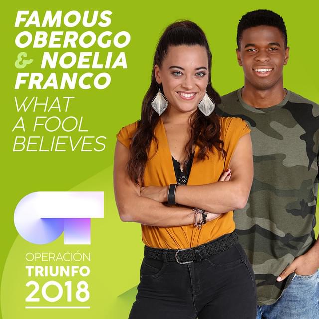 Album cover art for "What A Fool Believes" by Operación Triunfo 2018 & Noelia Franco & Famous Oberogo