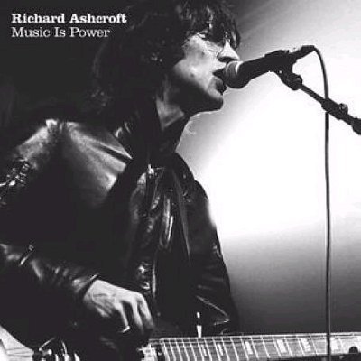 Album cover art for "Music Is Power" by Richard Ashcroft