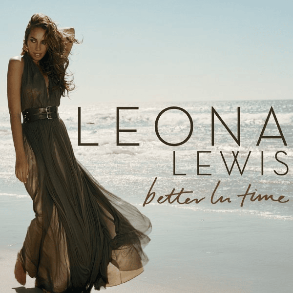 Better In Time by Leona Lewis