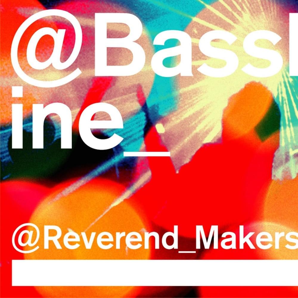 Album cover art for "Bassline" by Reverend and The Makers