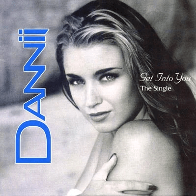 Album cover art for "Get Into You (Arizona Club Mix)" by Dannii Minogue