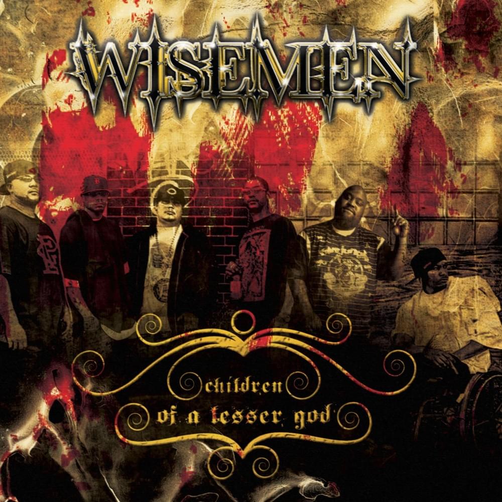 Children of a Lesser God by Wisemen