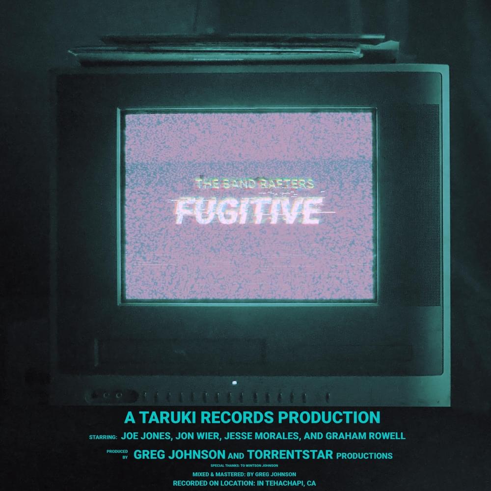 Fugitive by The Band RAFTERS Lyrics | LyricsWeb