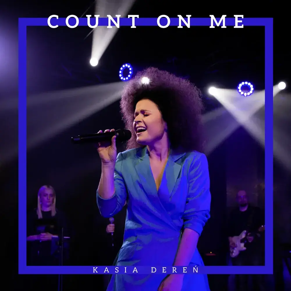 Album cover art for "Count On Me (Live Session)" by Kasia Dereń
