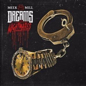 Cover image for Meek Mill - Dreams and Nightmares (Traduction française)*