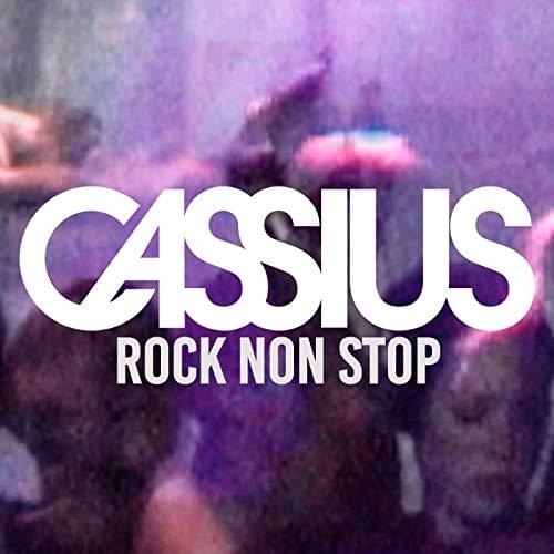 Album cover art for "Rock Non Stop" by Cassius