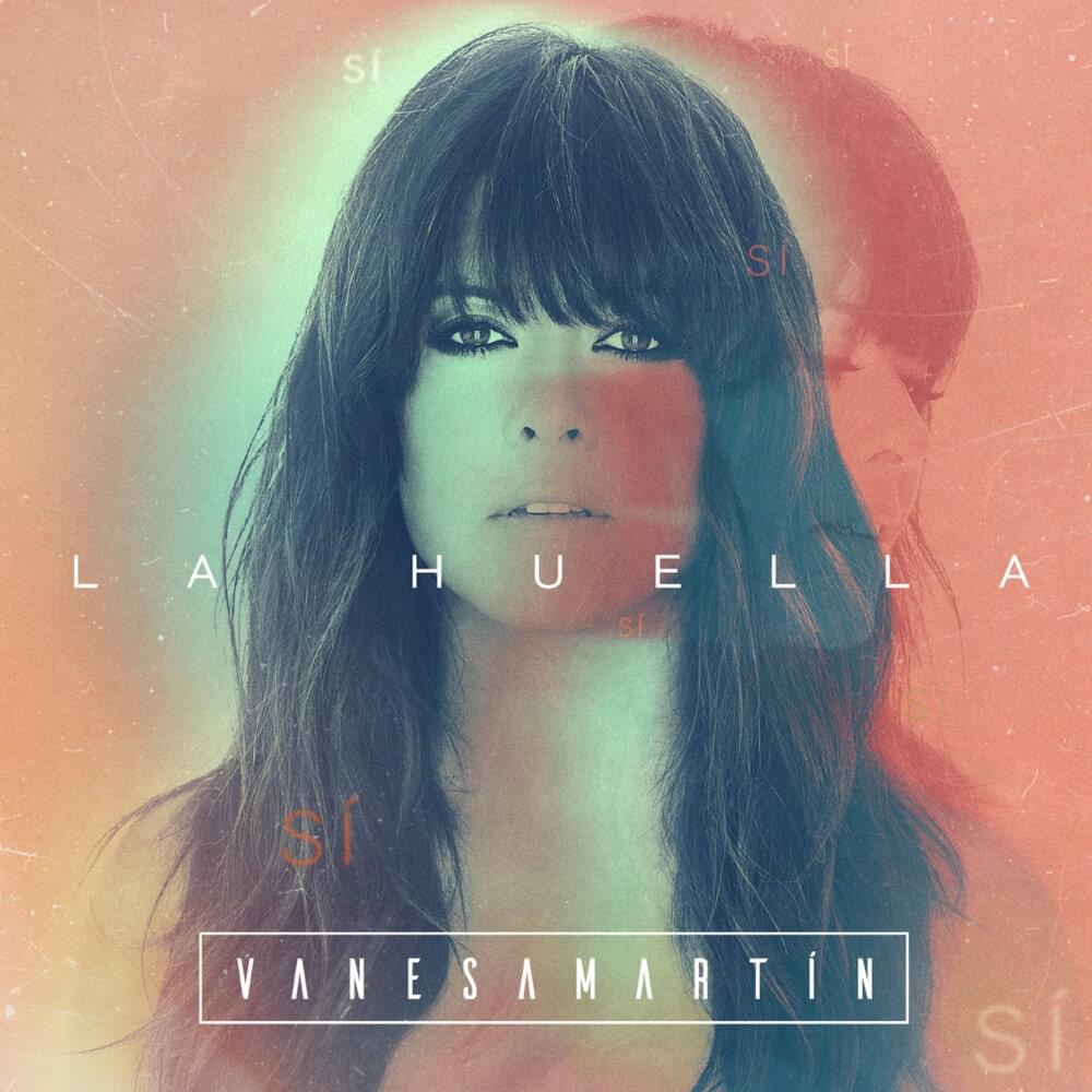 La huella by Vanesa Martín