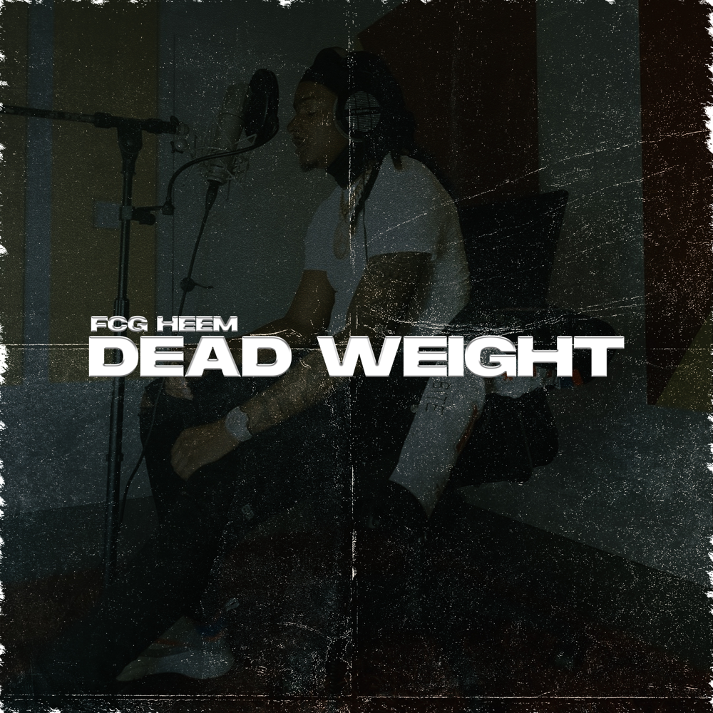 Album cover art for "Dead Weight" by FCG Heem