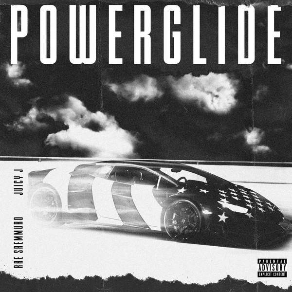 Powerglide by Rae Sremmurd