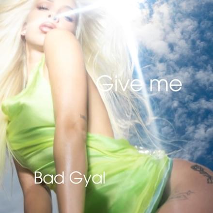 Album cover art for "Give Me" by Bad Gyal