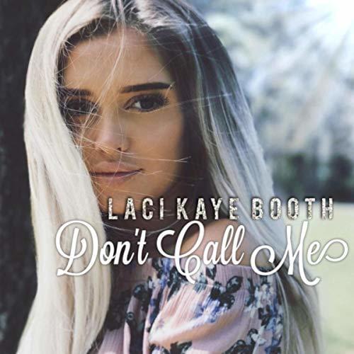 Album cover art for "Don’t Call Me" by Laci Kaye Booth