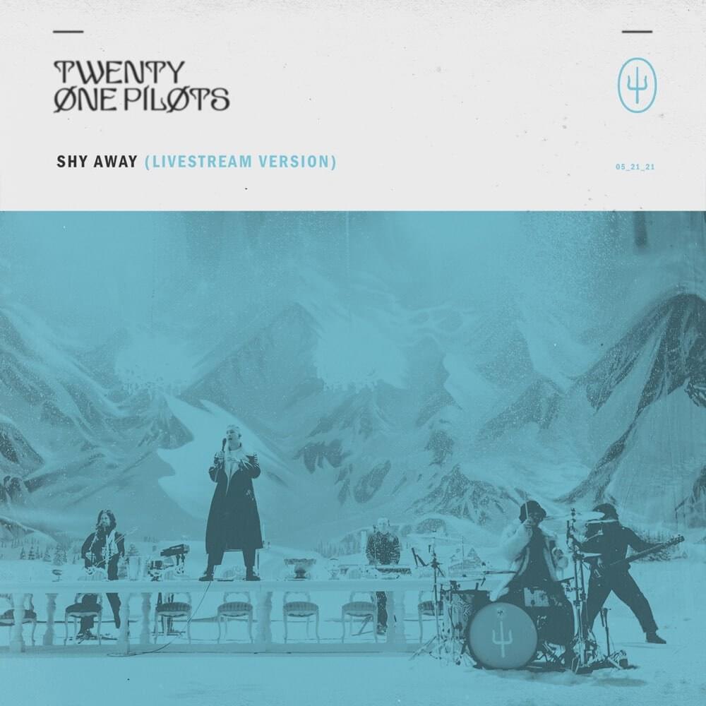 Album cover art for "Shy Away (Livestream Version)" by twenty one pilots