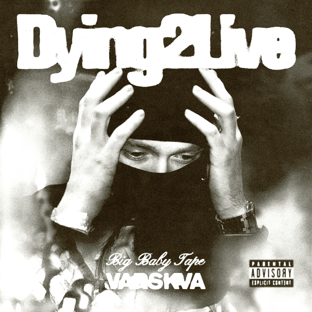 Album cover art for "Dying 2 Live" by Big Baby Tape