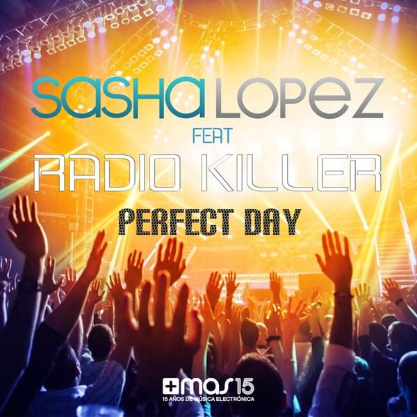 Album cover art for "Perfect Day" by +Mas Label & Broono & Ale Blake & Radio Killer