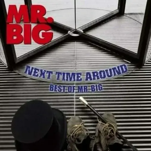 Cover image for Next Time Around - Best of Mr. Big