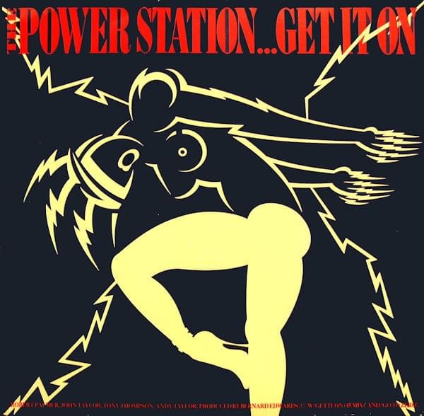 Album cover art for "Get It On (Bang a Gong)" by The Power Station
