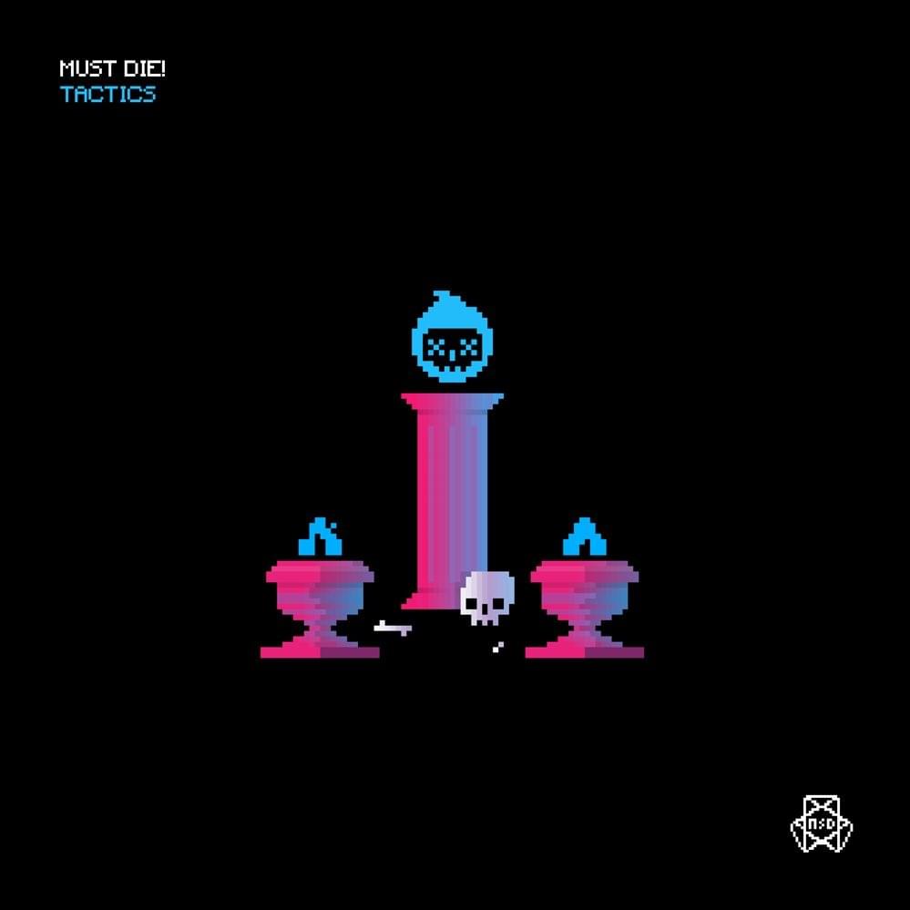 Album cover art for "Tactics" by MUST DIE!