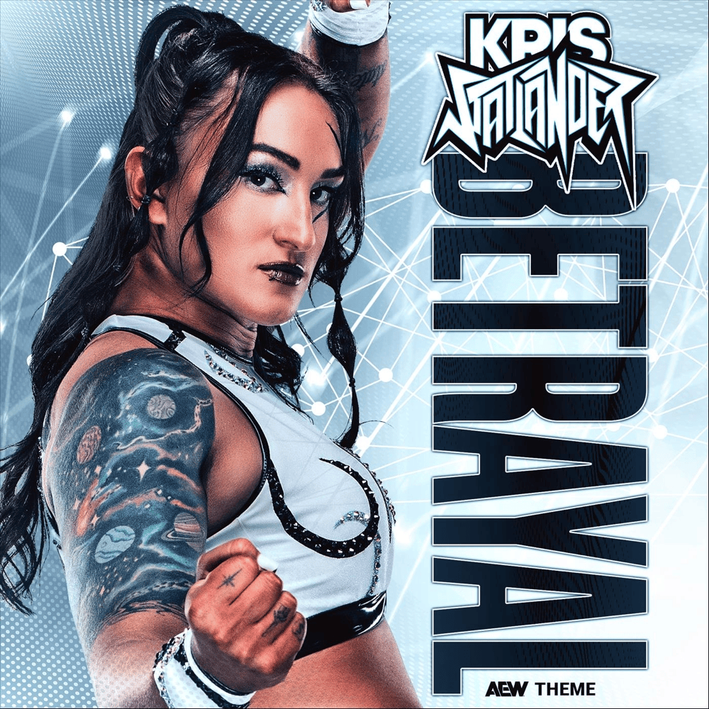 Album cover art for "Betrayal (Kris Statlander Theme)" by AEW & Miss Kitana Blade