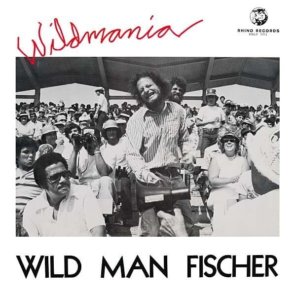 I’m The Meany by Wild Man Fischer