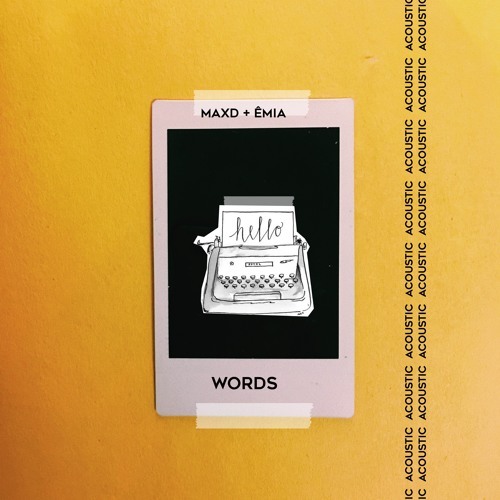 Album cover art for "Words (Acoustic)" by ÊMIA (Anh Le)