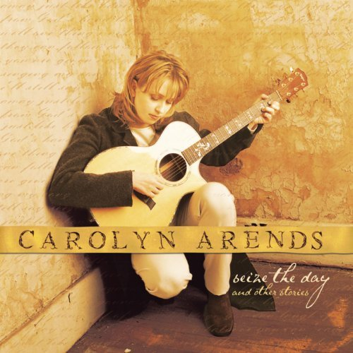 Album cover art for "Seize the Day" by Carolyn Arends