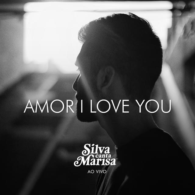 Amor I Love You by Silva