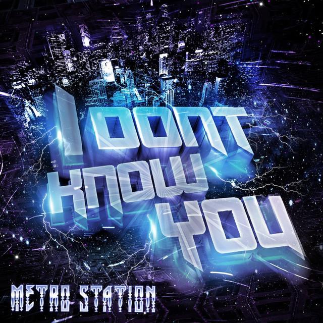 Album cover art for "I Don’t Know You" by Metro Station