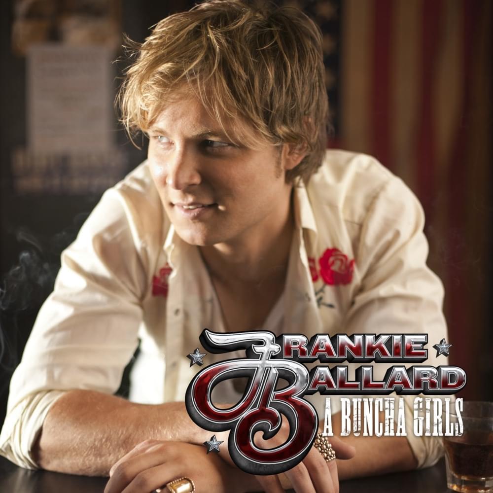 Album cover art for "A Buncha Girls" by Frankie Ballard