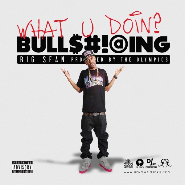 Album cover art for "What U Doin? (Bullshitting)" by Big Sean