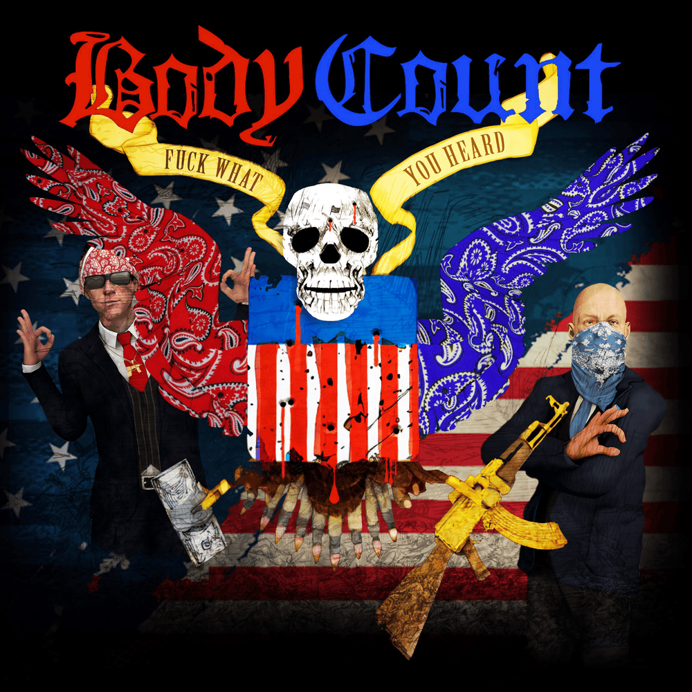 Album cover art for "Fuck What You Heard" by Body Count