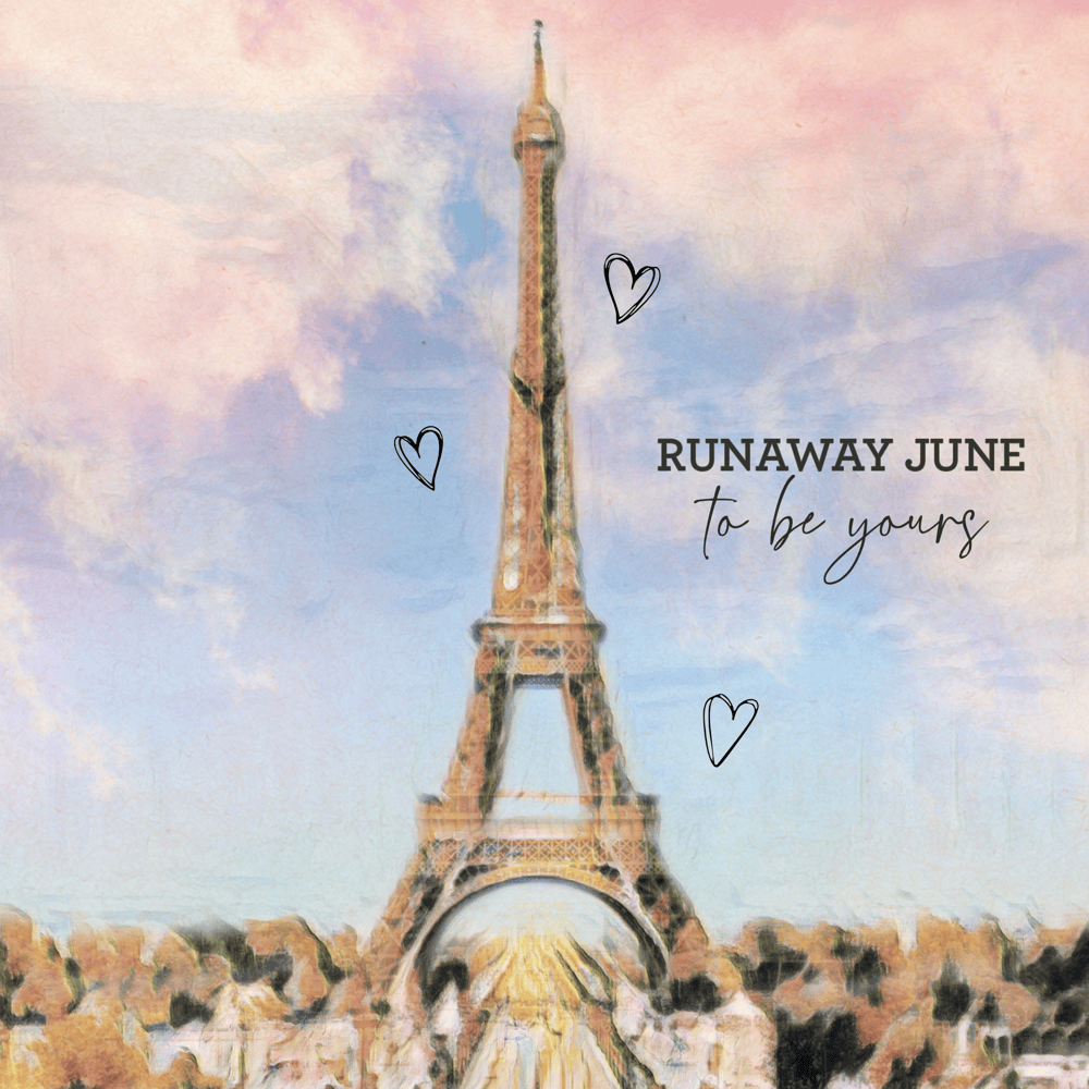 Album cover art for "To Be Yours" by Runaway June