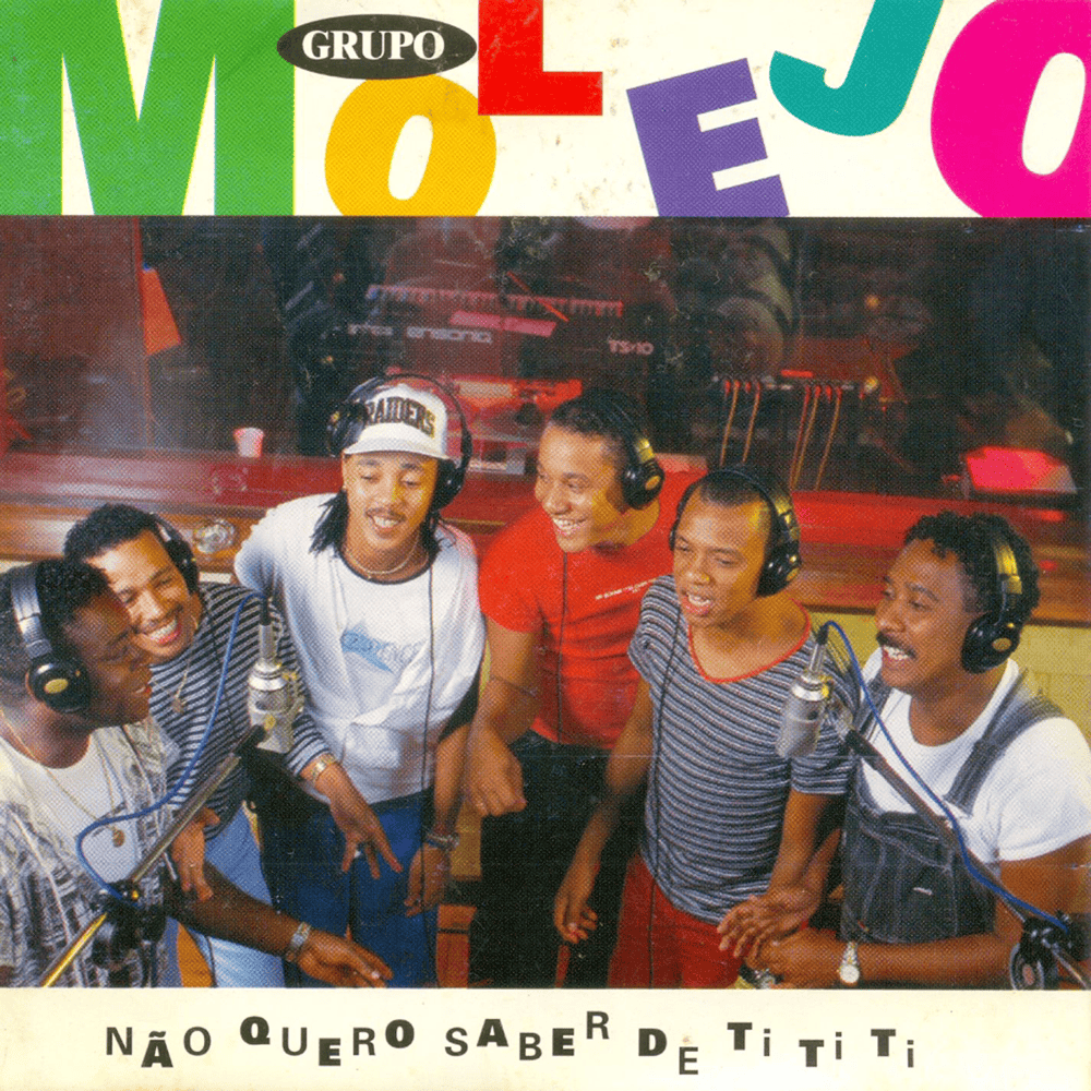 Não Quero Saber De Ti Ti Ti by Molejo