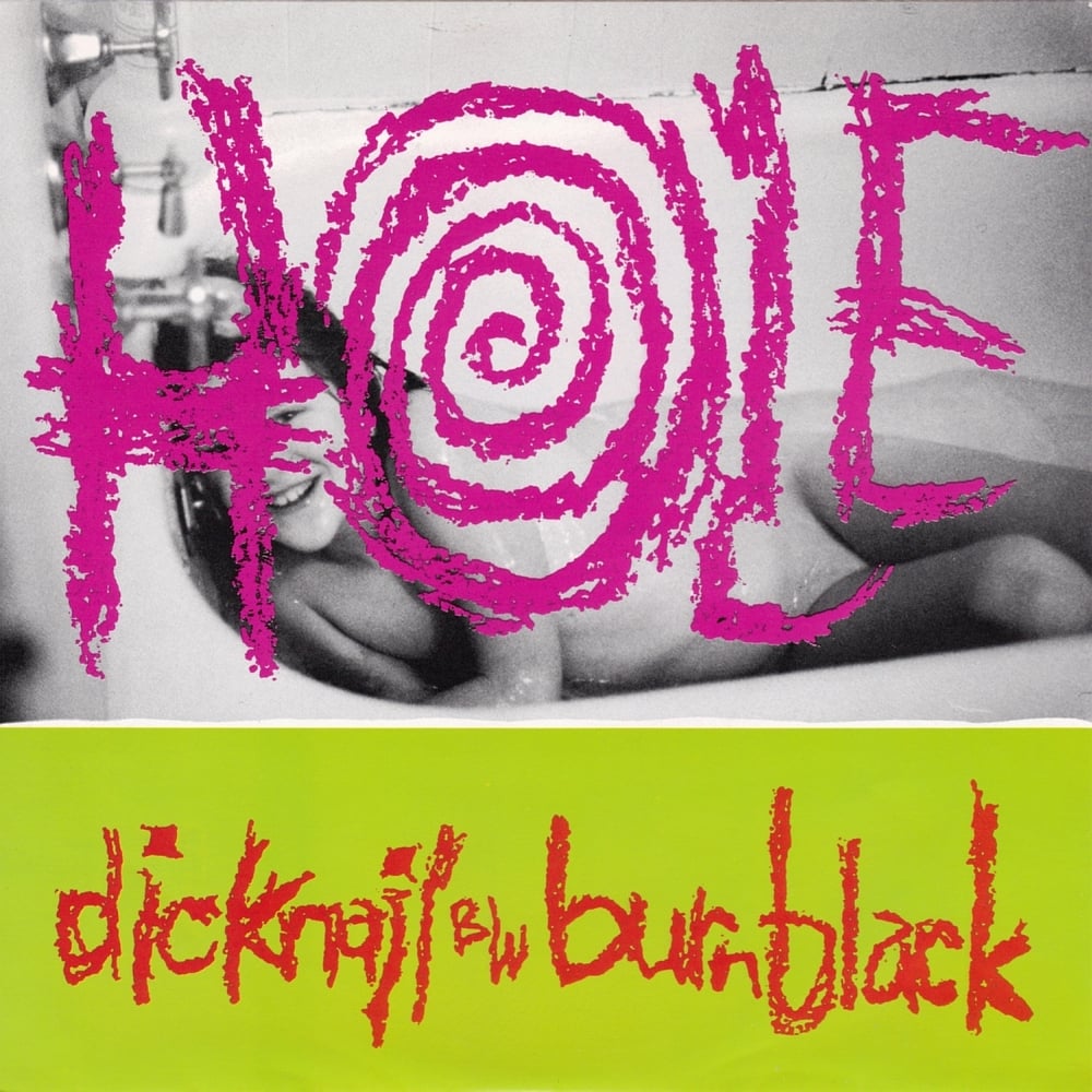 Album cover art for "Dicknail" by Hole
