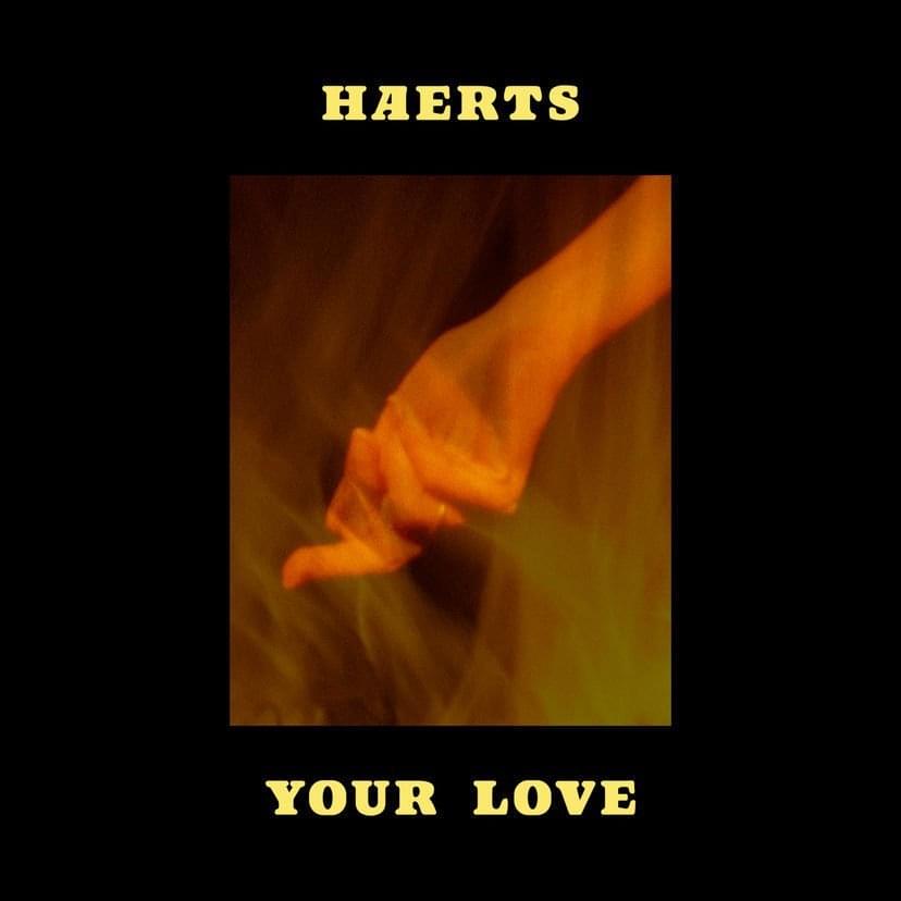 Your Love by HAERTS