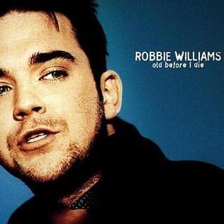 Album cover art for "Old Before I Die" by Robbie Williams