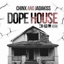 Dope House by Chinx
