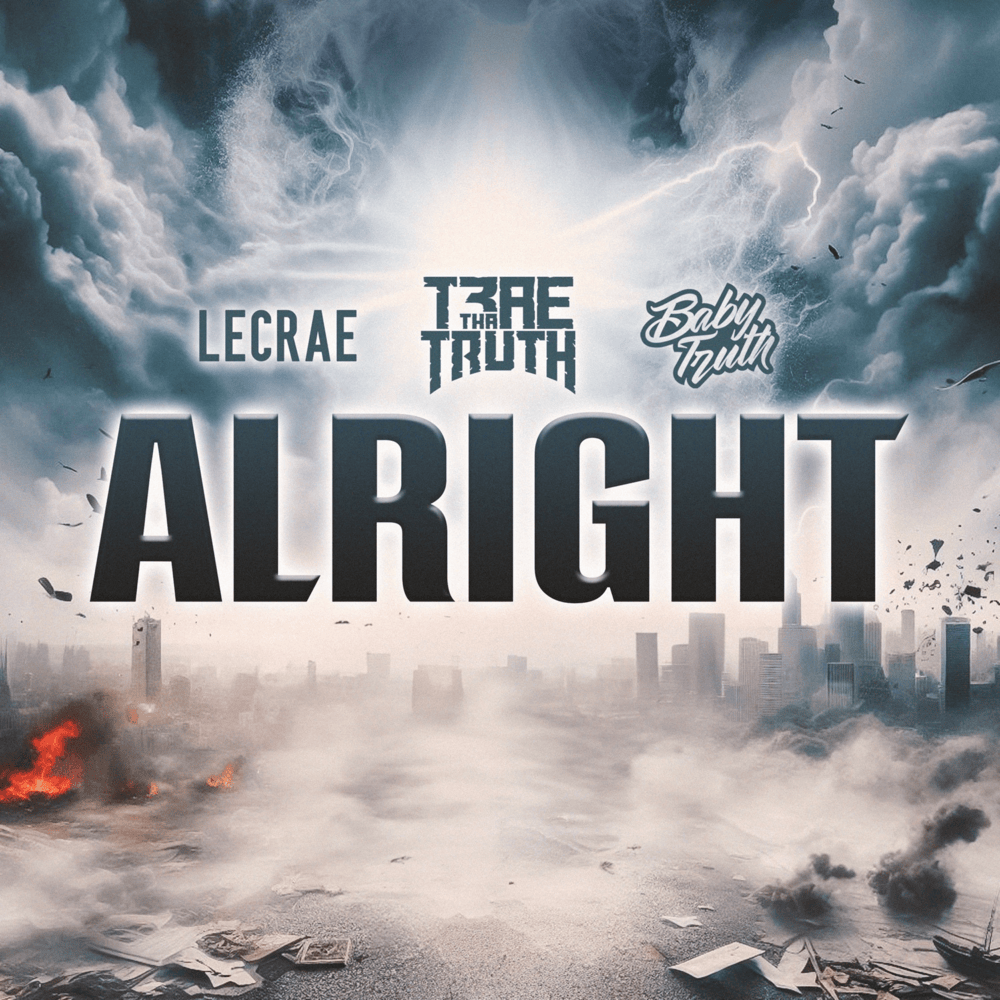 Album cover art for "Alright" by Trae tha Truth
